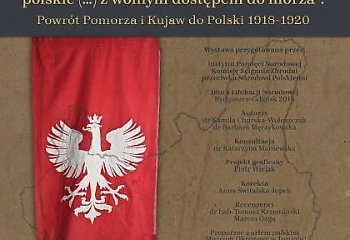 Wolna Polska z dostępem do morza. Wystawa IPN na stulecie