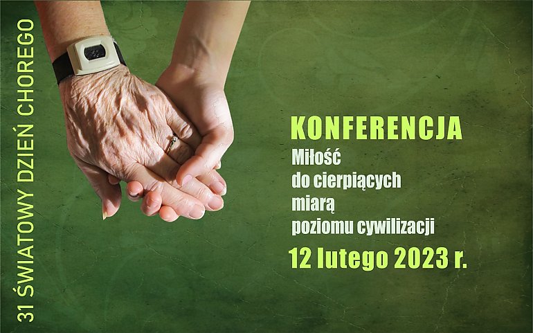 Konferencja na Światowy Dzień Chorego - 12.02 w Bydgoszczy