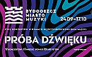 „Próba dzwięku” [ZAPOWIEDŹ, PROGRAM]