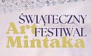 Świąteczny Festiwal ART MINTAKA 2024 [ZAPROSZENIE]