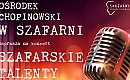  „Szafarskie Talenty” – młodzi muzycy na scenie Ośrodka Chopinowskiego