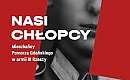 „Nasi chłopcy w armii III Rzeszy”? Profesor Bartyzel oburzony wystawą w Gdańsku!
