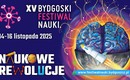 Bydgoski Festiwal Nauki: Złap bakcyla i odkryj świat nauki!
