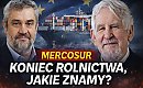 Czy MERCOSUR uderzy w polskich rolników? Ardanowski: to największe zagrożenie od dekad