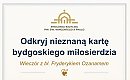 Jak pomagano biednym w dawnej Bydgoszczy? Wyjątkowy wieczór w Bazylice