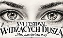 Muzyka, która pozwala zobaczyć więcej. XVI Festiwal Widzących Duszą w Bydgoszczy