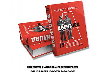 Wokół książki „Agentura” Sławomira Cenckiewicza. IPN zaprasza na spotkanie z autorem