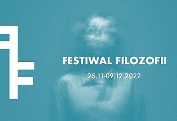 Festiwal Filozofii w Młynach Rothera [ZAPROSZENIE]
