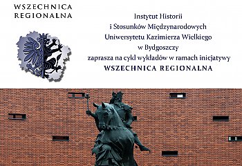 Historia dla każdego. Nowy cykl wykładów [WSZECHNICA REGIONALNA]