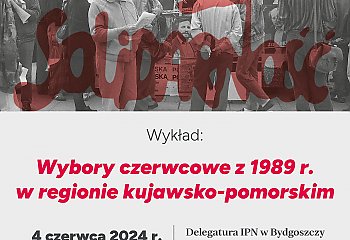 Wykład dr. Krzysztofa Osińskiego „Wybory czerwcowe z 1989 r. w regionie kujawsko-pomorskim”