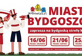 Miasto Bydgoszcz zaprasza do Strefy Kibica EURO 2024