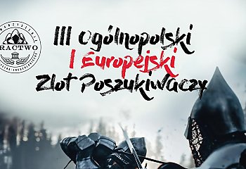 Trwają zapisy na III Ogólnopolski i Pierwszy Europejski Zlot Poszukiwaczy Bitwy Pod Koronowem