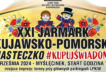 XXI Jarmark Kujawsko-Pomorski w Myślęcinku [PROGRAM]