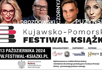 Katarzyna Bonda, Max Czornyj i Katarzyna Puzyńska będą na Kujawsko-Pomorskim Festiwalu Książki w Bydgoszczy