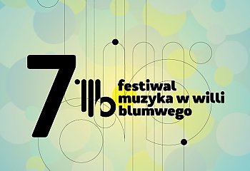 Festiwal „Muzyka w Willi Blumwego” zaprasza nie tylko do willi [ZAPOWIEDŹ]