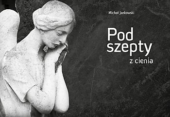 Wieczór pełen emocji w Bydgoszczy! Michał Jankowski odsłoni „Podszepty z cienia”