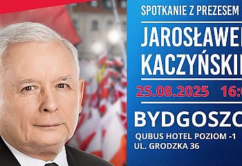 Kaczyński przyjeżdża do Bydgoszczy. Gorące słowa prezesa i otwarte spotkanie nad Brdą
