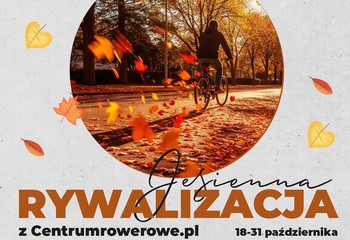 Kręcą kilometry w Bydgoszczy! Jak wziąć udział w jesiennej rywalizacji rowerowej?