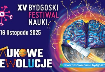 Bydgoski Festiwal Nauki: Złap bakcyla i odkryj świat nauki!
