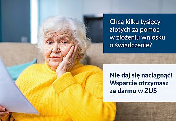 Nie warto płacić pośrednikom za świadczenie wspierające. ZUS ostrzega i przypomina, że pomoc jest darmowa 