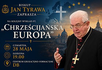 Europa między dziedzictwem a przyszłością. Spotkanie z biskupem Janem Tyrawą