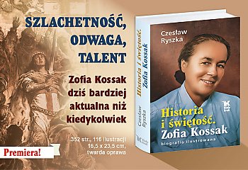 [MIĘDZY WIERSZAMI] Zofia Kossak: pisarka ognia, wiary i trudnych pytań