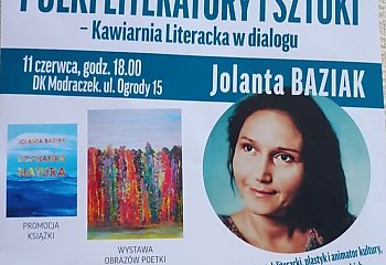 Między słowem a obrazem. Wieczór z Jolantą Baziak w DK Modraczek