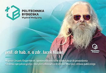 Profesor Politechniki Bydgoskiej pomoże oceniać placówki szkolące lekarzy