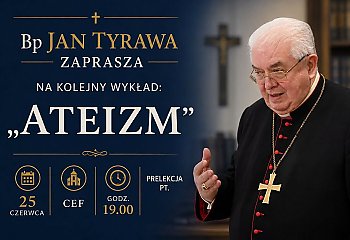 Między wiarą a niewiarą. Biskup Jan Tyrawa zaprasza na wykład o ateizmie