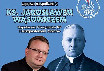 Duchowe odrodzenie Polski według kardynała Augusta Hlonda. Spotkanie z ks. Jarosławem Wąsowiczem