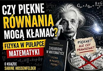 [MIĘDZY WIERSZAMI] Czy piękno jest drogą do prawdy, czy może prowadzić naukę na manowce? 