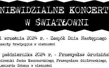 Niewidzialne koncerty w Światłowni [ZAPROSZENIE]