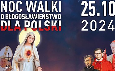 Noc Walki o Boże Błogosławieństwo dla Polski w Dolinie Śmierci [ZAPOWIEDŹ]