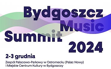 Bydgoszcz Music Summit 2024 w Miejskim Centrum Kultury