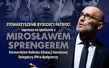 Cichociemni – straż przednia wyzwolenia Polski. Spotkanie z Mirosławem Sprengerem