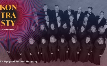 Magia muzyki chóralnej na 63. Bydgoskim Festiwalu Muzycznym