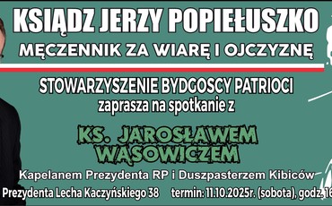 Ks. Jarosław Wąsowicz w Bydgoszczy. Spotkanie o wierze, historii i tożsamości narodowej