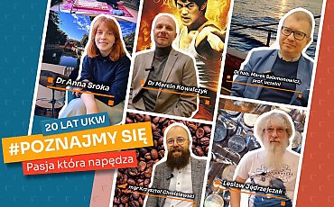 Uniwersytet Kazimierza Wielkiego dzieli się pasją... swoich pracowników! Powstaje cykl wyjątkowych filmów