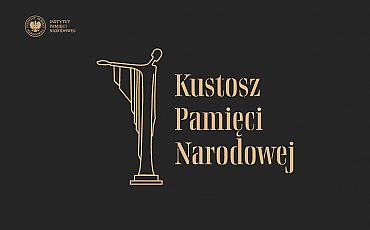 Trwa nabór zgłoszeń do Nagrody IPN „Kustosz Pamięci Narodowej”
