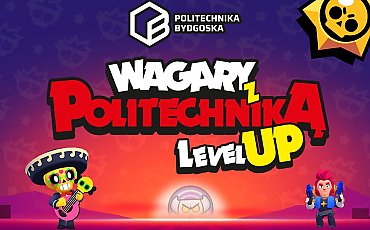 Politechnika Bydgoska zaprasza... na wagary! Mile widziani są uczniowie szkół średnich