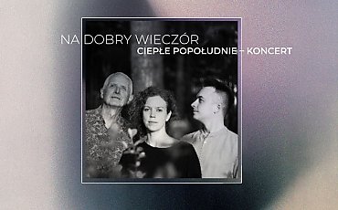 To będzie koncert pełen ciepła! Kujawsko-Pomorskie Centrum Kultury zaprasza na wieczór z jazzem i nie tylko