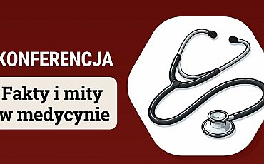 Prawda czy fałsz... w medycynie?  Centrym Edukacyjno-Formacyjne Diecezji Bydgoskiej zaprasza na spotkanie