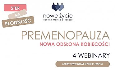 Premenopauza bez tabu. Cykl webinarów o zdrowiu i stylu życia kobiet