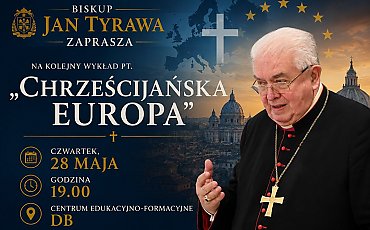 Europa między dziedzictwem a przyszłością. Spotkanie z biskupem Janem Tyrawą