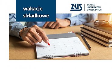 Wakacje od ZUS coraz popularniejsze. Przedsiębiorcy mogą zyskać miesiąc oddechu