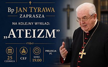 Między wiarą a niewiarą. Biskup Jan Tyrawa zaprasza na wykład o ateizmie