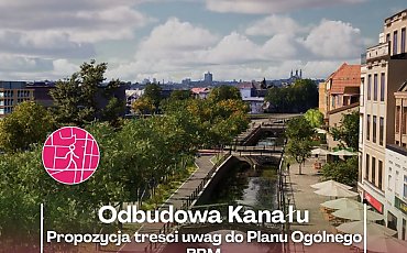 Czy Plan Ogólny otworzy drogę do odbudowy Starego Kanału Bydgoskiego? Bydgoski Ruch Miejski zachęca mieszkańców do działania