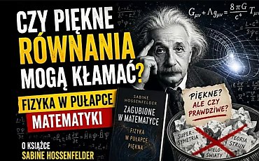 [MIĘDZY WIERSZAMI] Czy piękno jest drogą do prawdy, czy może prowadzić naukę na manowce? 
