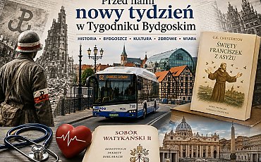 Nowy tydzień w Tygodniku Bydgoskim. Powstanie Warszawskie, MZK, Chesterton i Sobór Watykański II