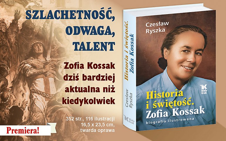 [MIĘDZY WIERSZAMI] Zofia Kossak: pisarka ognia, wiary i trudnych pytań